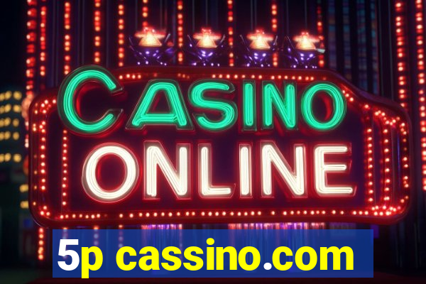 5p cassino.com